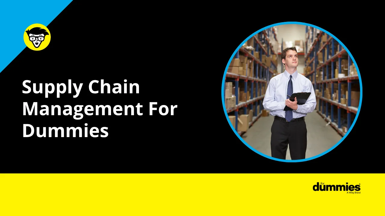 Supply Chain Management For Dummies